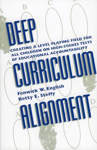 Stock image for Deep Curriculum Alignment : Creating a Level Playing Field for All Children on High-Stakes Tests of Accountability for sale by Better World Books