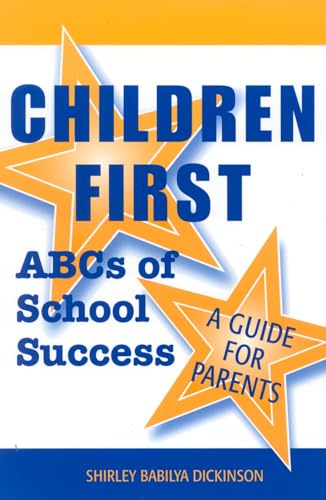 Stock image for Children First ABCs of School Success A Guide for Parents Scarecrow Eduaction Book for sale by PBShop.store US