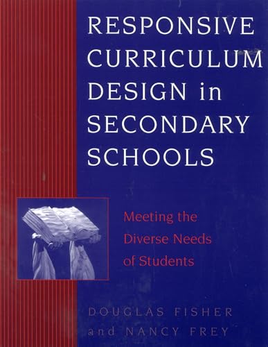 Beispielbild fr Responsive Curriculum Design in Secondary Schools: Meeting the Diverse Needs of Students zum Verkauf von Books of the Smoky Mountains