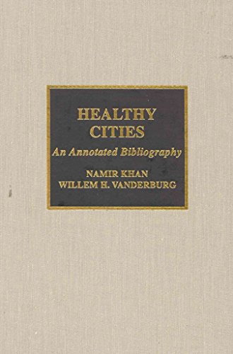 9780810840348: Healthy Cities: An Annotated Bibliography