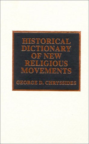 Beispielbild fr Historical Dictionary of New Religious Movements zum Verkauf von Better World Books