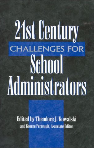 Stock image for 21st Century Challenges School Administrators for sale by Books From California