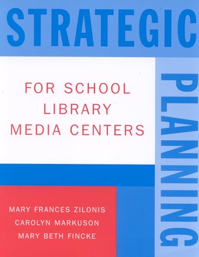 

Strategic Planning for School Library Media Centers Format: Paperback