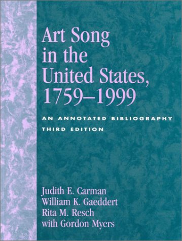 Beispielbild fr Art Song in the United States, 1759-1999 : An Annotated Bibliography zum Verkauf von Better World Books