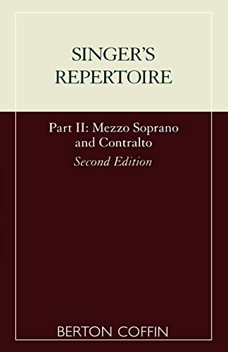 Imagen de archivo de Singer's Repertoire Part II Mezzo Soprano and Contralto a la venta por AFTER WORDS OF ANN ARBOR