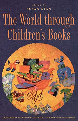 Stock image for The World Through Children's Books for sale by Better World Books