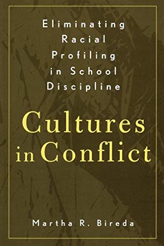 Stock image for Eliminating Racial Profiling in School Discipline : Cultures in Conflict for sale by Better World Books