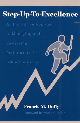 Imagen de archivo de Step-up-to-Excellence : An Innovative Approach to Managing and Rewarding Performance in School Systems a la venta por Better World Books