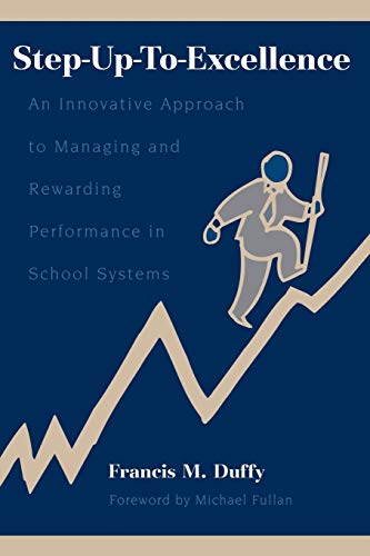 9780810842045: Step-Up-To-Excellence: An Innovative Approach to Managing and Rewarding Performance in School Systems