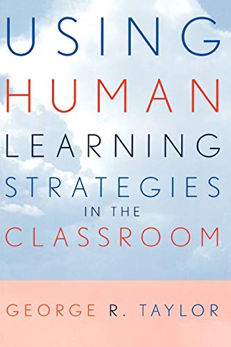 9780810842106: Using Human Learning Strategies in the Classroom