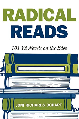 Beispielbild fr Radical Reads : 101 YA Novels on the Edge zum Verkauf von Better World Books