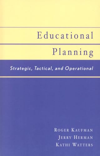 Imagen de archivo de Educational Planning: Strategic, Tactical, and Operational a la venta por Goodwill Books