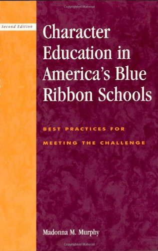 Stock image for Character Education in America's Blue Ribbon Schools: Best Practices for Meeting the Challenge for sale by cornacres