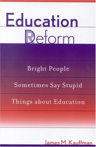 9780810843141: Education Deform: Bright People Sometimes Say Stupid Things About Education
