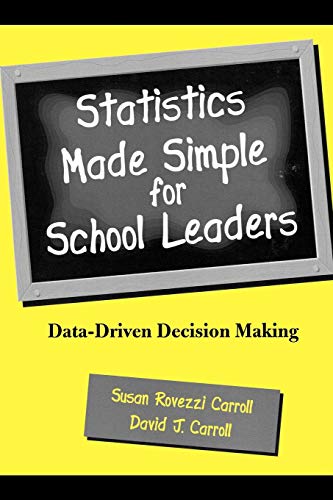 Imagen de archivo de Statistics Made Simple for School Leaders: Data-Driven Decision Making a la venta por Revaluation Books