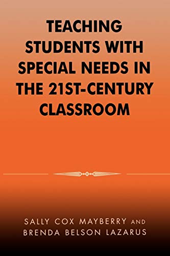 9780810843288: Teaching Students with Special Needs in the 21st Century Classroom