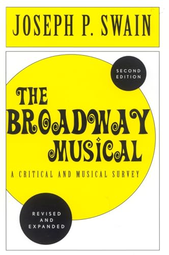 Stock image for The Broadway Musical: a Critical and Musical Survey for sale by Better World Books