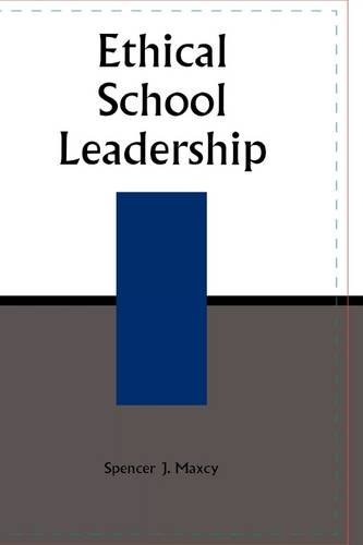 9780810843875: Ethical School Leadership