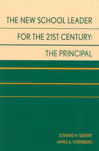 Stock image for The New School Leader for the 21st Century: The Principal for sale by HPB Inc.