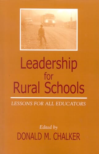 Beispielbild fr Leadership for Rural Schools: Lessons for All Educators (Scarecrow Education Book) zum Verkauf von BooksRun
