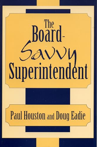 Stock image for The Board-Savvy Superintendent for sale by ThriftBooks-Dallas