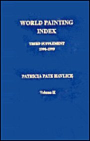 Beispielbild fr World Painting Index: Third Supplement 1990-1999 zum Verkauf von Phatpocket Limited