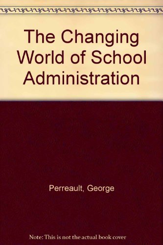 Beispielbild fr The changing world of school administration zum Verkauf von BooksRun