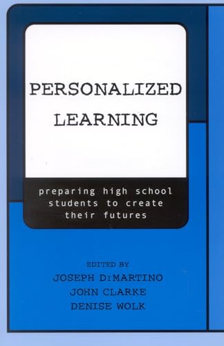 Stock image for Personalized Learning : Preparing High School Students to Create Their Futures for sale by Better World Books: West