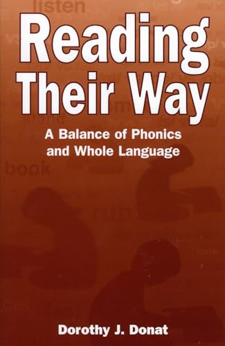 Imagen de archivo de Reading Their Way : A Balance of Phonics and Whole Language a la venta por Better World Books