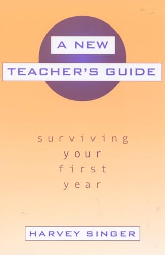 9780810845749: A New Teacher's Guide: Surviving Your First Year