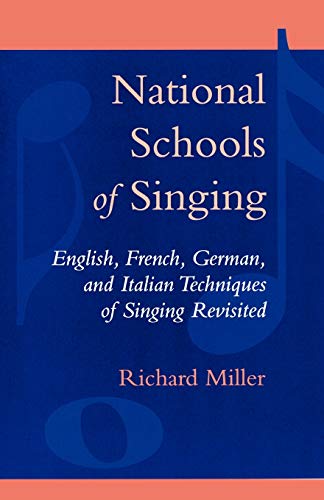 9780810845800: National Schools of Singing: English, French, German, and Italian Techniques of Singing Revisited