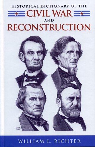 Beispielbild fr Historical Dictionary of the Civil War and Reconstruction zum Verkauf von Better World Books