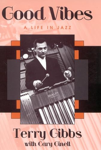 Beispielbild fr Good Vibes: A Life in Jazz (Studies in Jazz, 44) zum Verkauf von David Kaye Books & Memorabilia