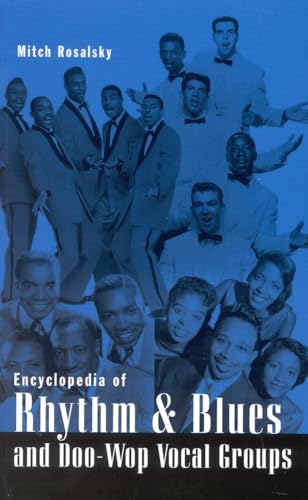 Stock image for Encyclopedia of Rhythm & Blues and Doo-Wop Vocal Groups for sale by ThriftBooks-Dallas