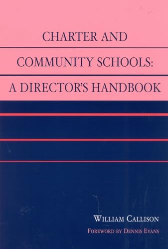 Stock image for Charter and Community Schools: A Directors Handbook for sale by Michael Lyons
