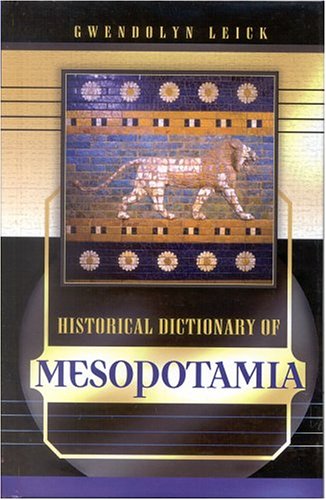 Stock image for Historical Dictionary of Mesopotamia for sale by Better World Books