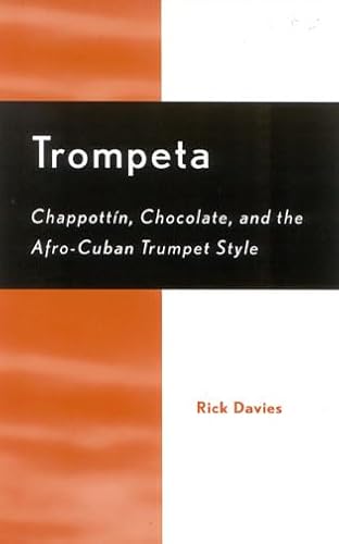 9780810846791: Trompeta: Chappott'n, Chocolate, and Afro-Cuban Trumpet Style