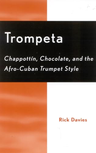 9780810846807: Trompeta: Chappott'n, Chocolate, and Afro-Cuban Trumpet Style