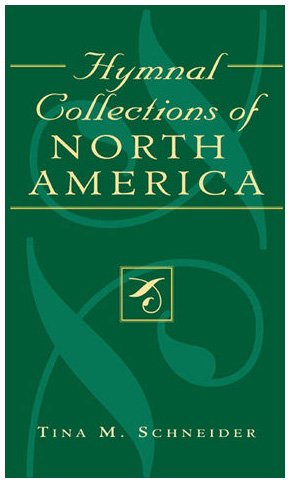Stock image for Hymnal Collections of North America (Studies in Liturgical Musicology) for sale by Stock & Trade  LLC