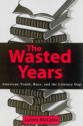 9780810847149: The Wasted Years: American Youth, Race, and the Literacy Gap