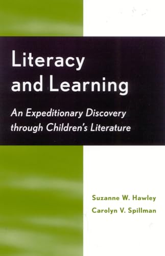 9780810847323: Literacy and Learning: An Expeditionary Discovery Through Children's Literature
