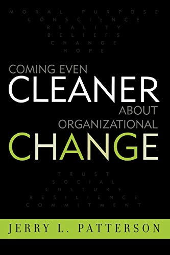 Beispielbild fr Coming Even Cleaner About Organizational Change zum Verkauf von BooksRun