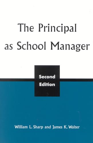 9780810847408: The Principal as School Manager, 2nd ed