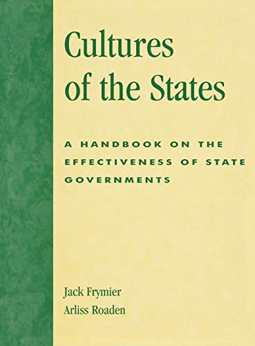 Stock image for Cultures of the States : How Effective Are State Governments? for sale by Better World Books