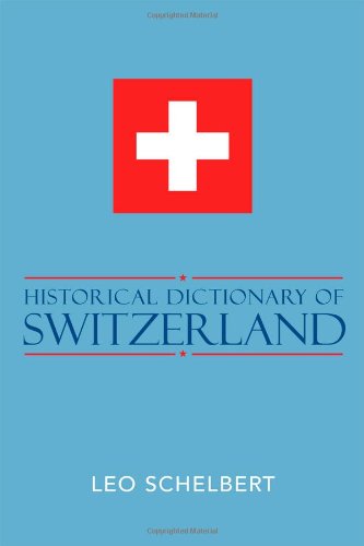 Imagen de archivo de Historical Dictionary of Switzerland a la venta por Buchpark