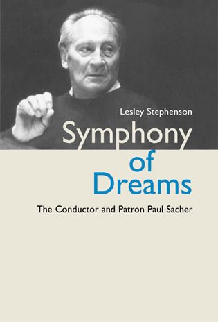 9780810849594: Symphony of Dreams: The Conductor and Patron Paul Sacher