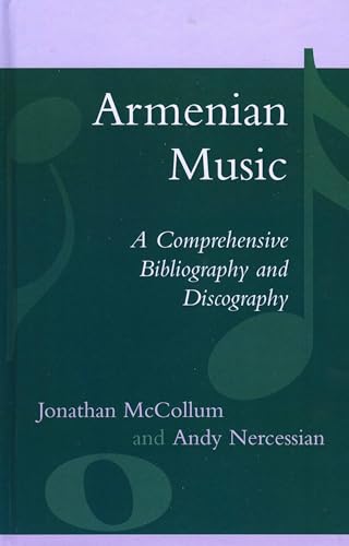 Stock image for Armenian Music : A Comprehensive Bibliography and Discography for sale by Arthur Probsthain