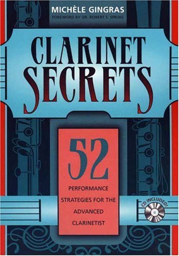 Stock image for Clarinet Secrets: 52 Performance Strategies for the Advanced Clarinetist for sale by HPB-Red