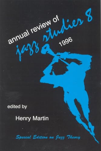 Beispielbild fr Annual Review of Jazz Studies 8: 1996, Special Edition on Jazz Theory zum Verkauf von BOOKWEST