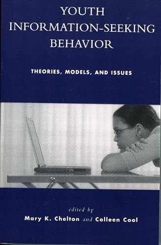 Stock image for Youth Information Seeking Behavior: Theories, Models, and Issues for sale by ThriftBooks-Atlanta